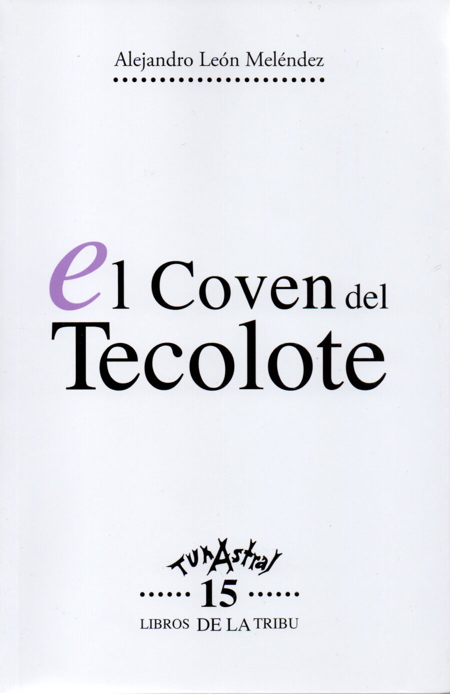 El Coven del Tecolote